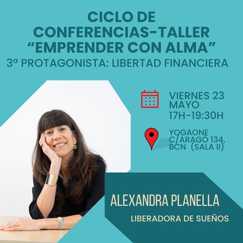 Ciclo de conferencias-taller “Emprender con Alma”: Libertad financiera