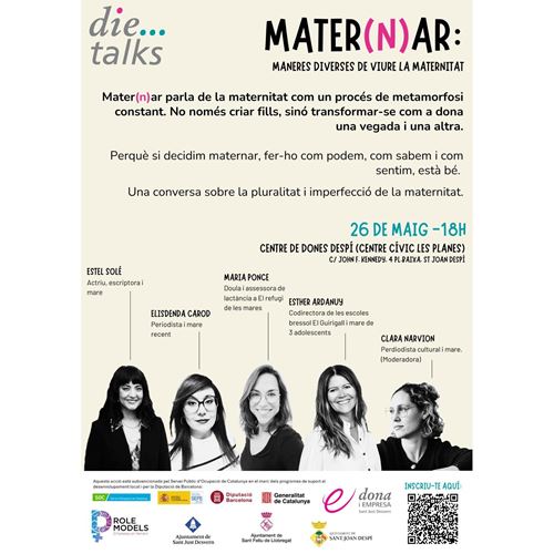 DiE Talk... Mater(n)ar: maneres diverses de viure la maternitat (Taula rodona)