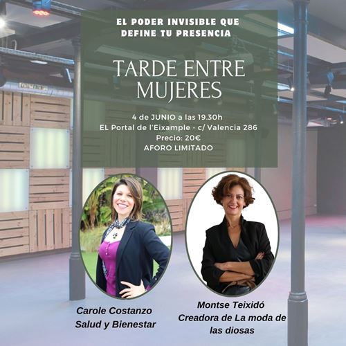Tarde Entre Mujeres - El poder invisible que define tu presencia