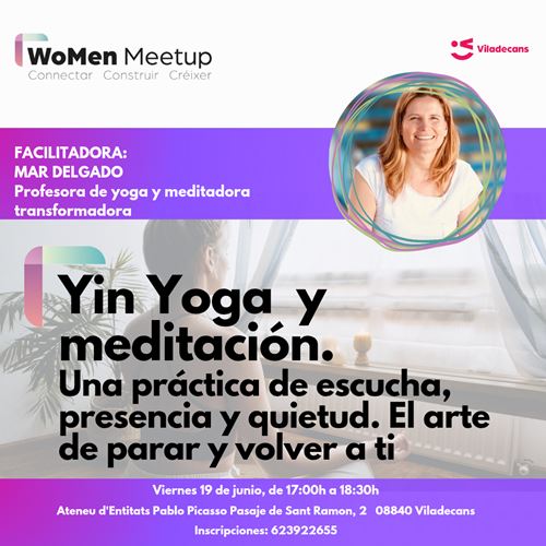 Yin Yoga y meditación. Una práctica de escucha, presencia y quietud. El arte de parar y volver a ti